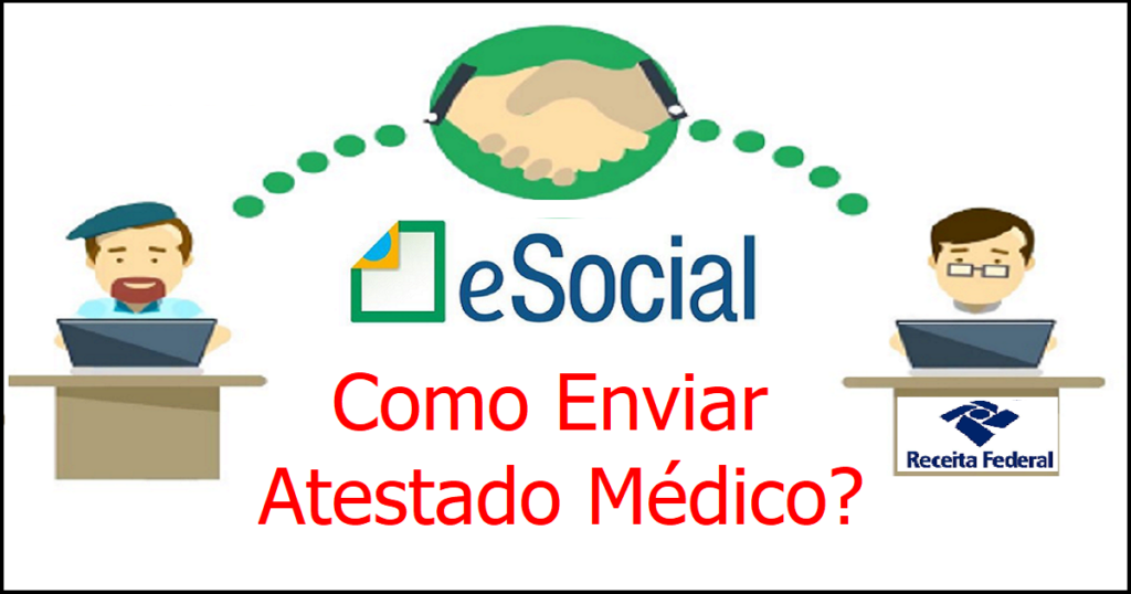 Entenda como enviar atestado médico no esocial corretamente Dominando