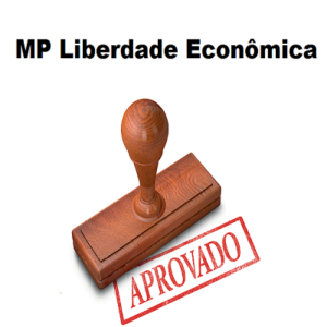 MP da Liberdade Econômica – Veja o que você precisa Entender e já colocar em Prática