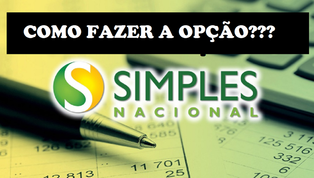 Como Fazer Opção Pelo Simples Nacional Dominando A Contabilidade 0853