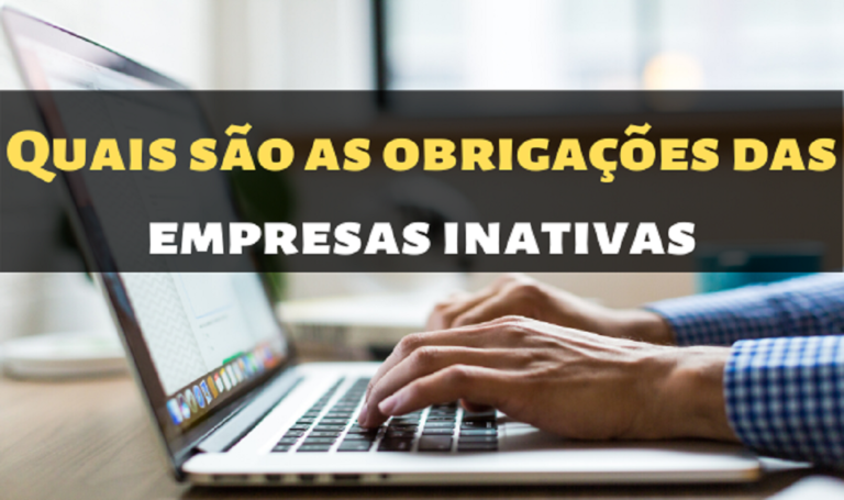 Quais São As Obrigações Das Empresas Inativas Simples Nacional Lucro Presumido E Lucro Real 7933