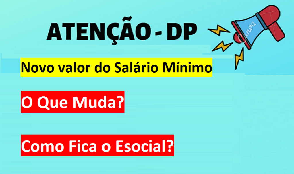 O Que Muda Com O Novo Valor Do Salário Mínimo Dominando A Contabilidade