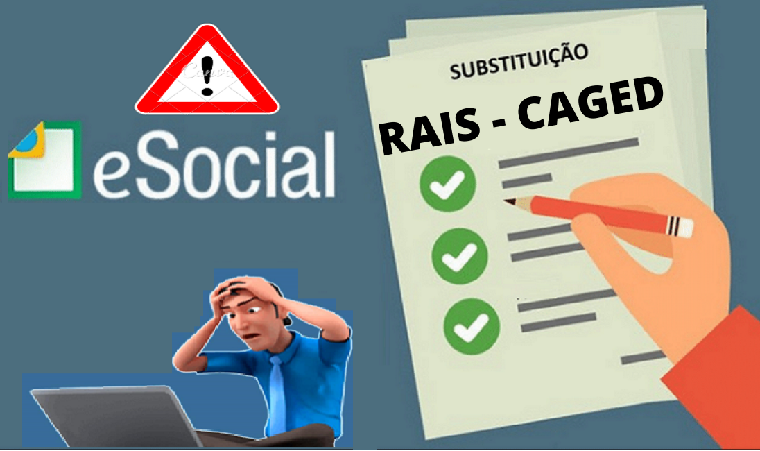 esocial substituição rais e caged