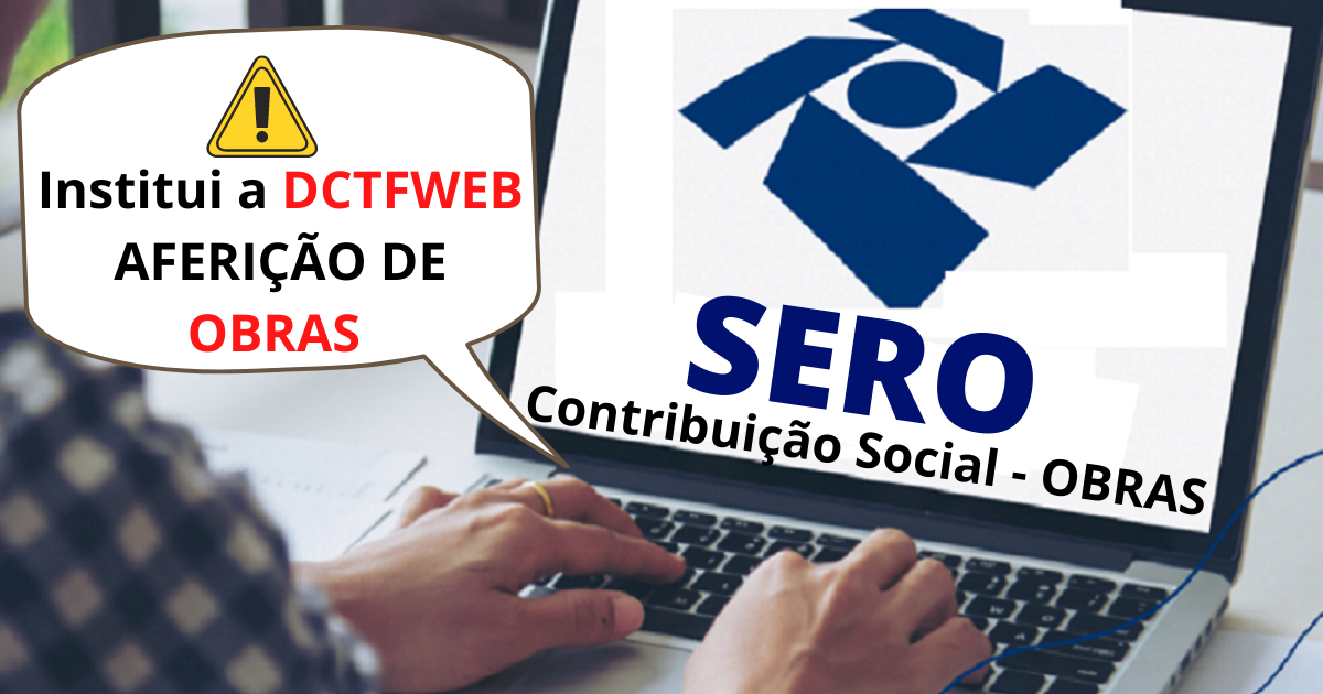 como fazer sero obras dctfweb 