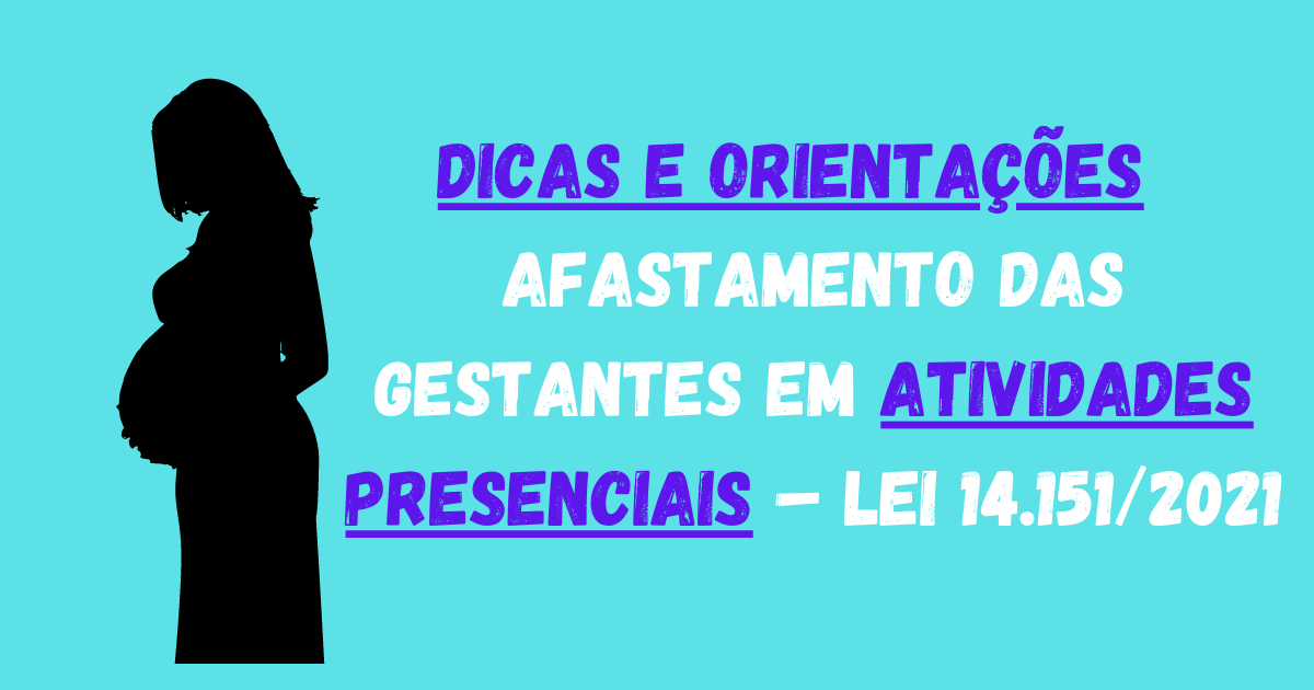 afastamento das gestantes em atividades presenciais