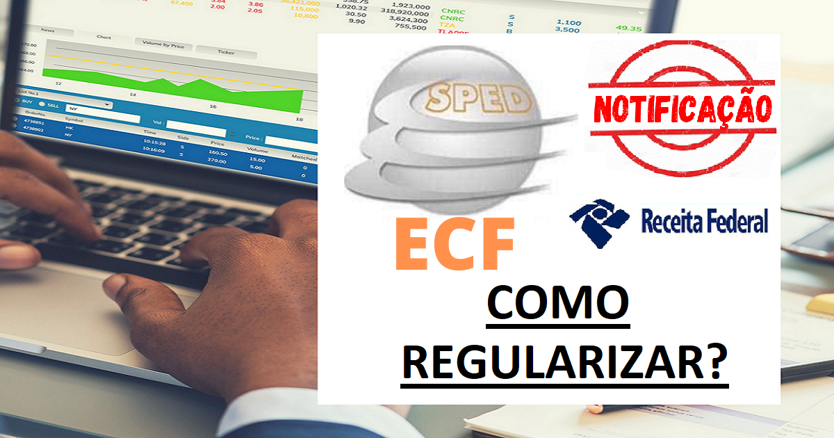 SPED ECF COMO REGULARIZAR