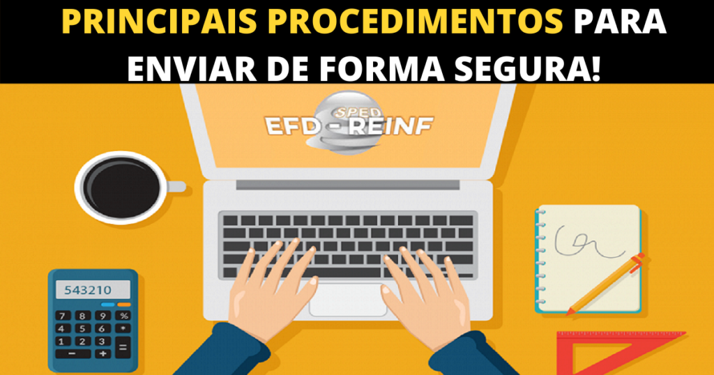 Reinf Entenda em detalhes os Principais Procedimentos de como fazer a EFD ...
