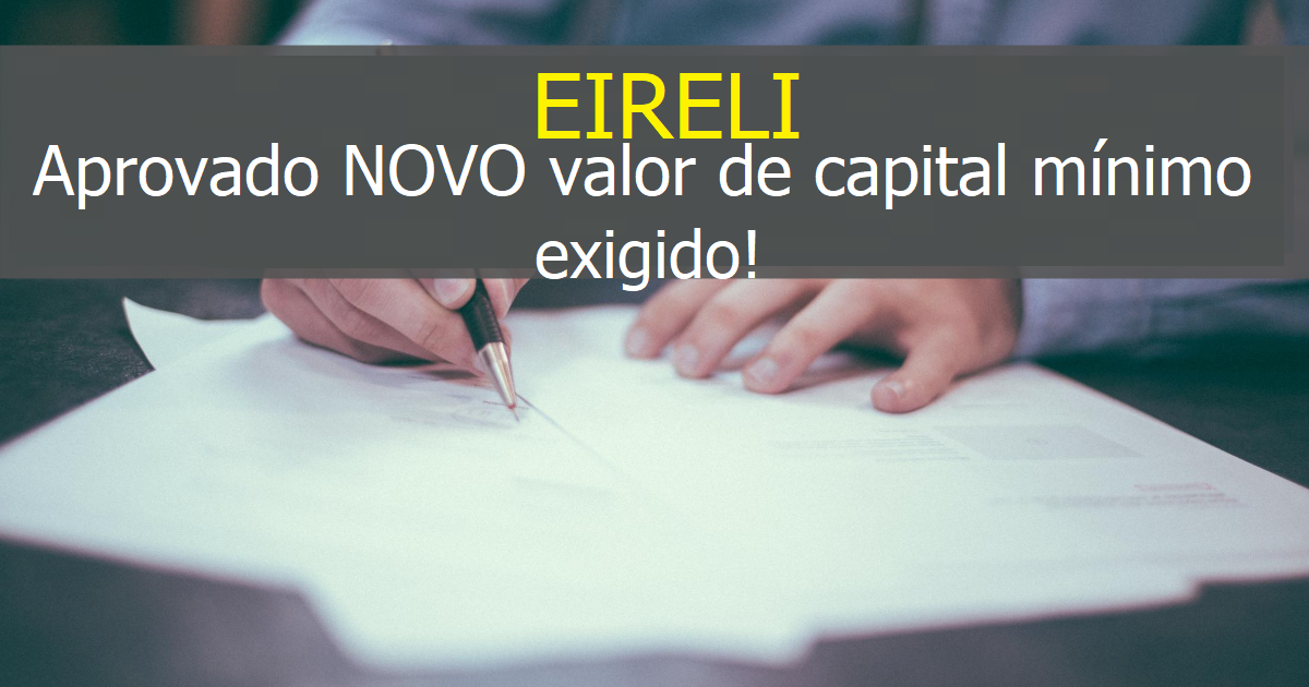 qual novo valor de capital social para abertura de eireli 