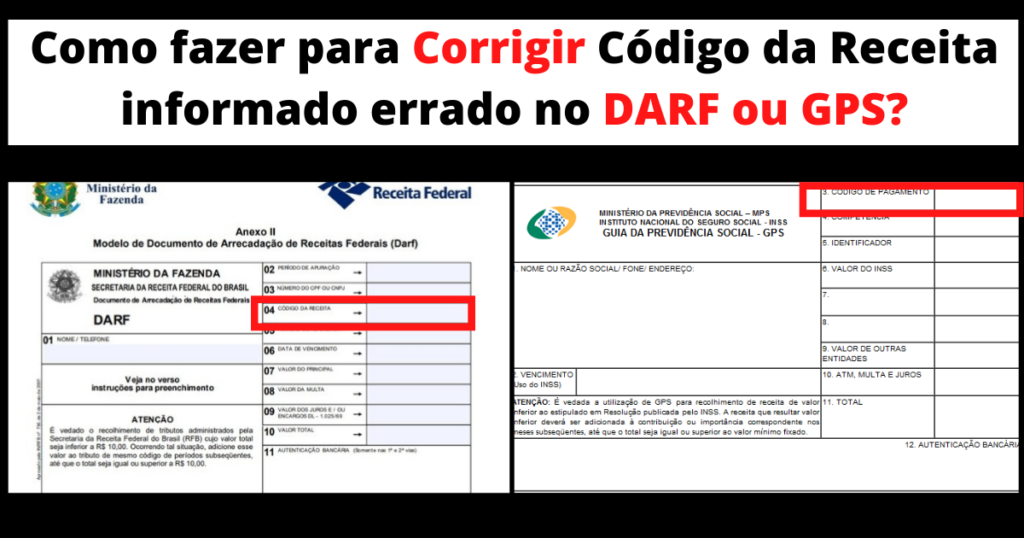 Como Fazer Para Corrigir C Digo Da Receita Informado Errado No Darf Ou Gps Dominando A