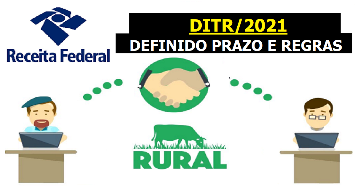 Receita Federal define prazo e regras para entrega da DITR/2021