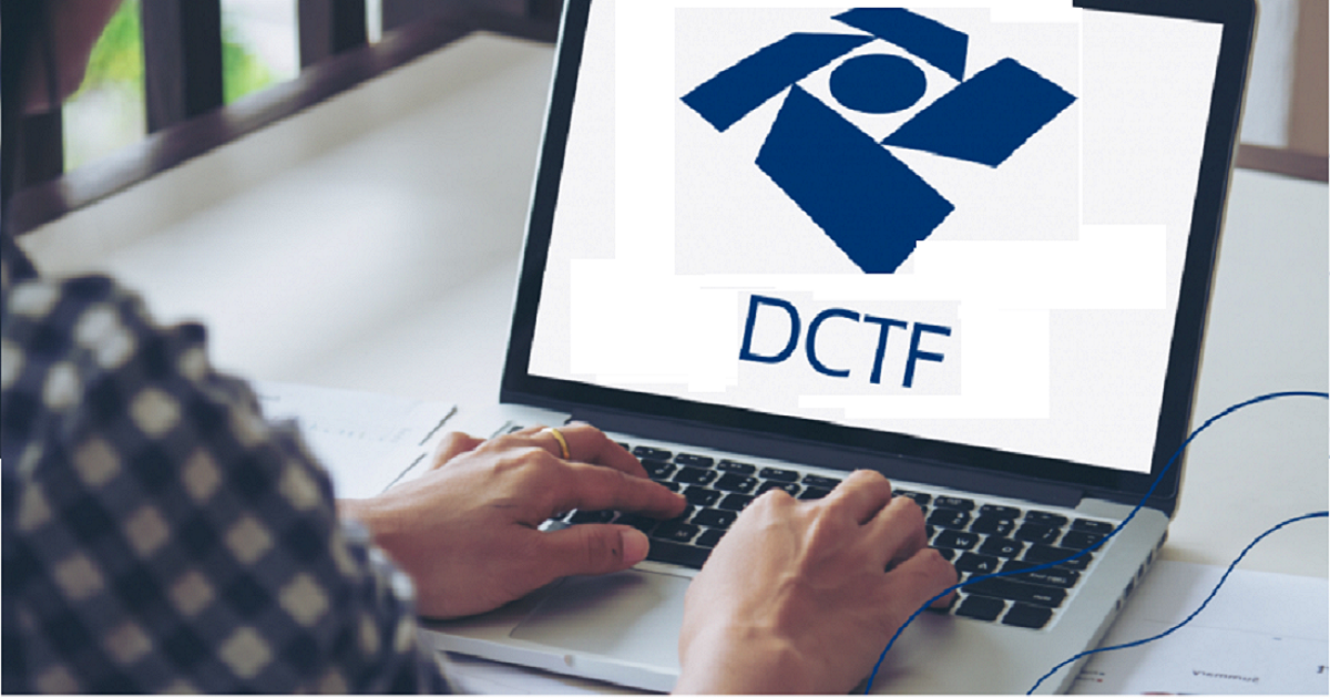 Como fazer para enviar a DCTF mensal passo a passo?