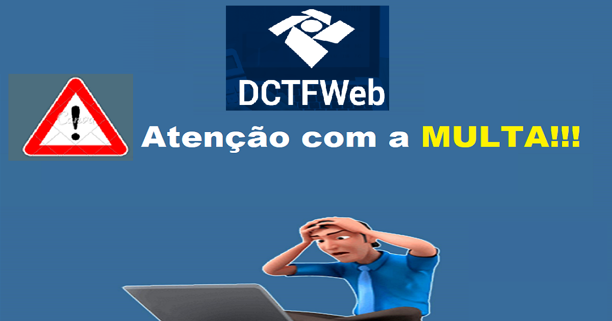 qual o valor da multa da dctfweb 