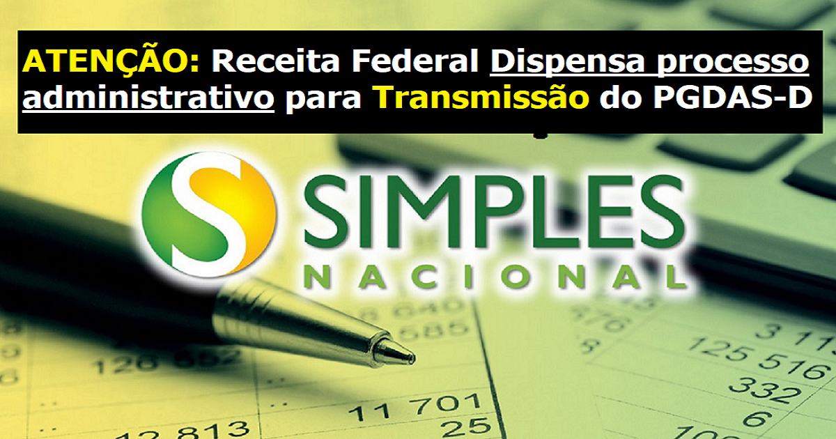 processo administrativo para Transmissão do PGDAS-D