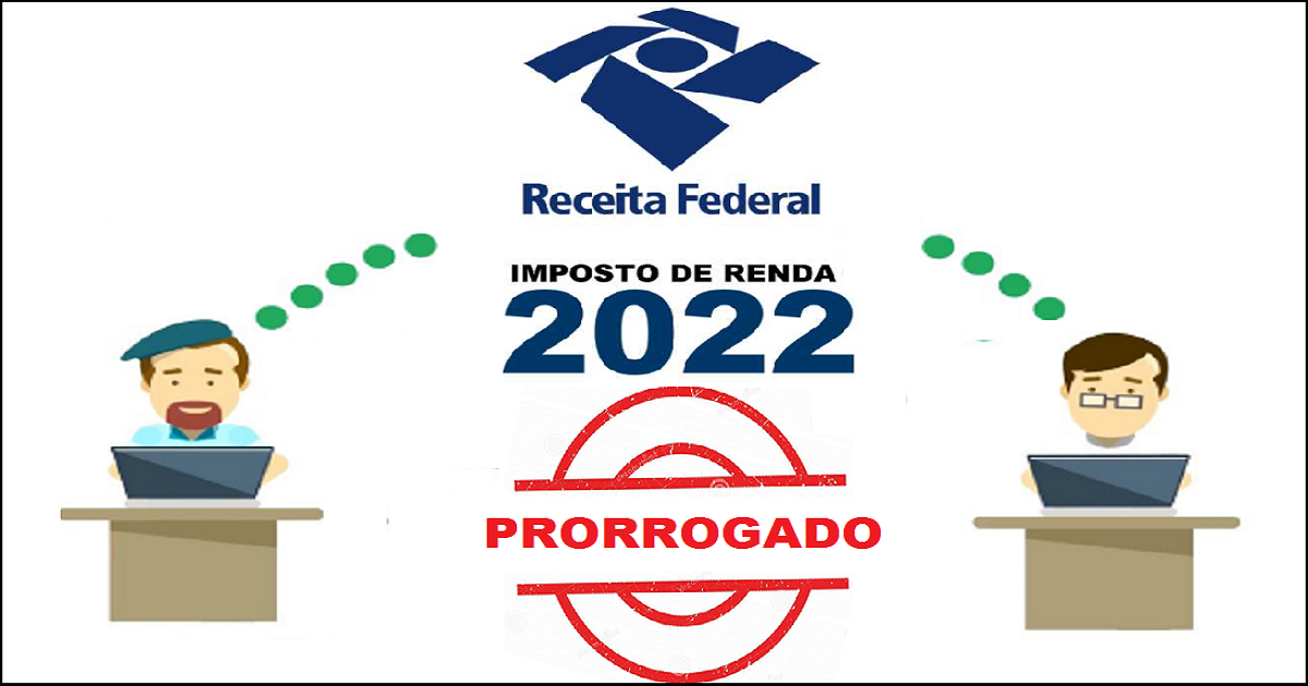 Receita Federal PRORROGA entrega do Imposto de Renda Pessoa Física - Veja nova data! 