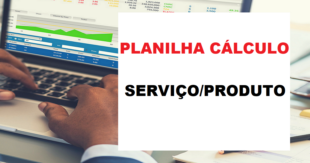 Como calcular o preço de um serviço ou produto + Planilha Gratuita