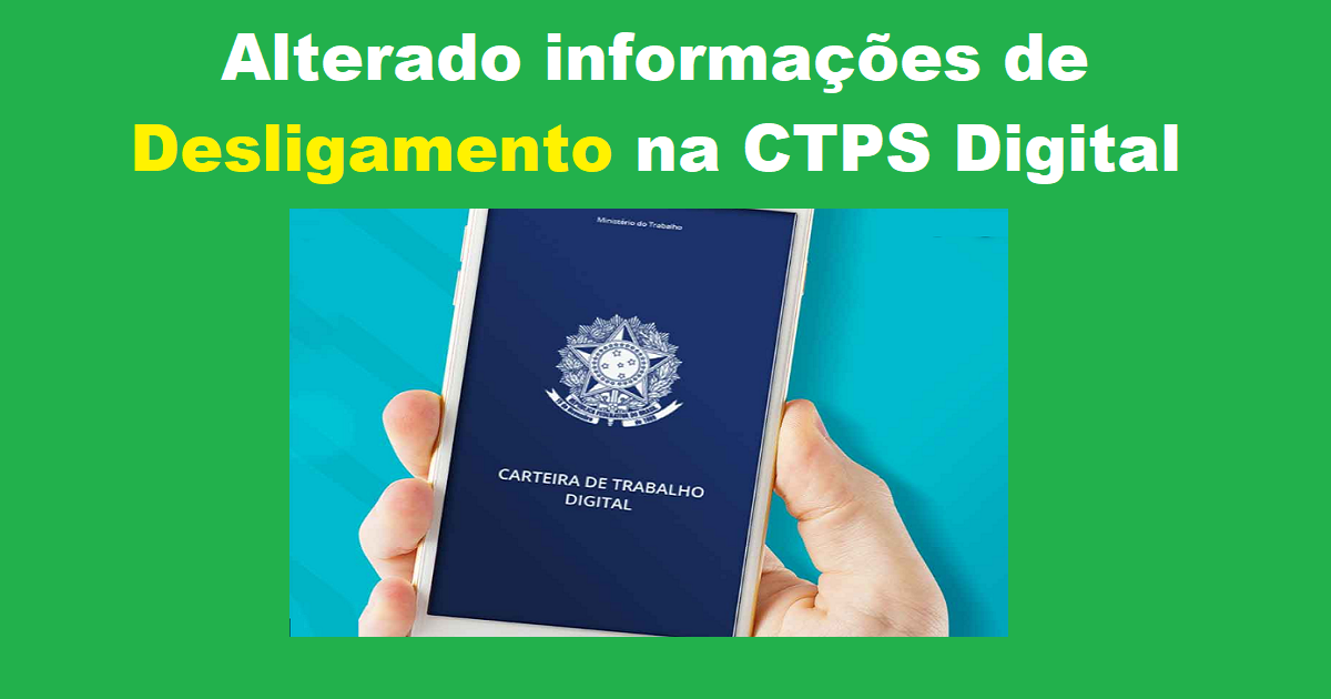 informações de desligamento na CTPS Digital 