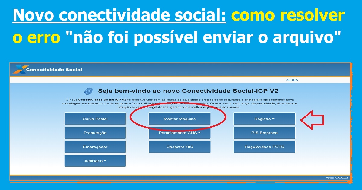 Novo conectividade social: Como resolver o erro, não foi possível enviar o arquivo?