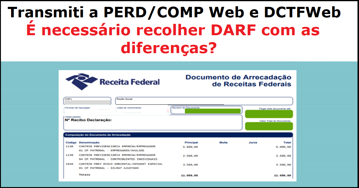 É necessário recolher DARF de diferenças após a transmissão da PERD/COMP Web e DCTFWeb?