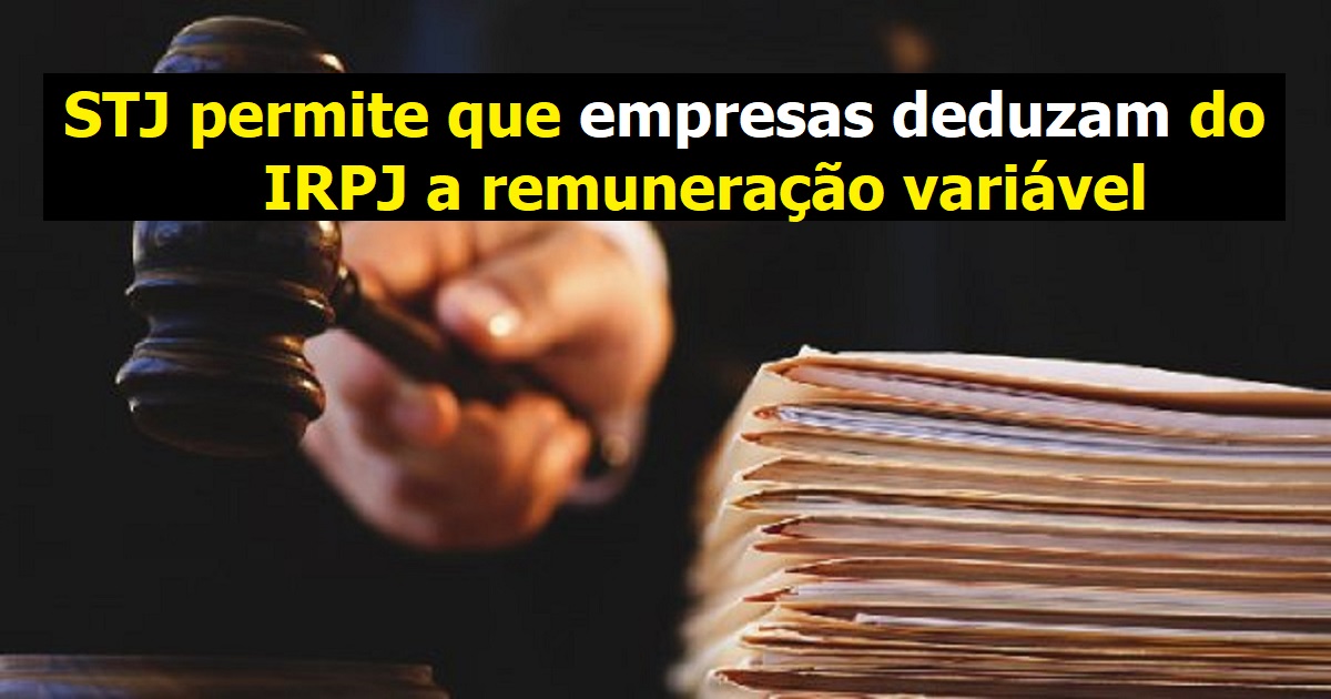 Lucro Real: Remuneração variável de executivos e conselheiros pode ser dedutível na apuração do IRPJ