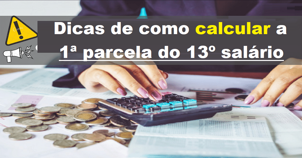 como calcular a primeira parcela do 13º salário