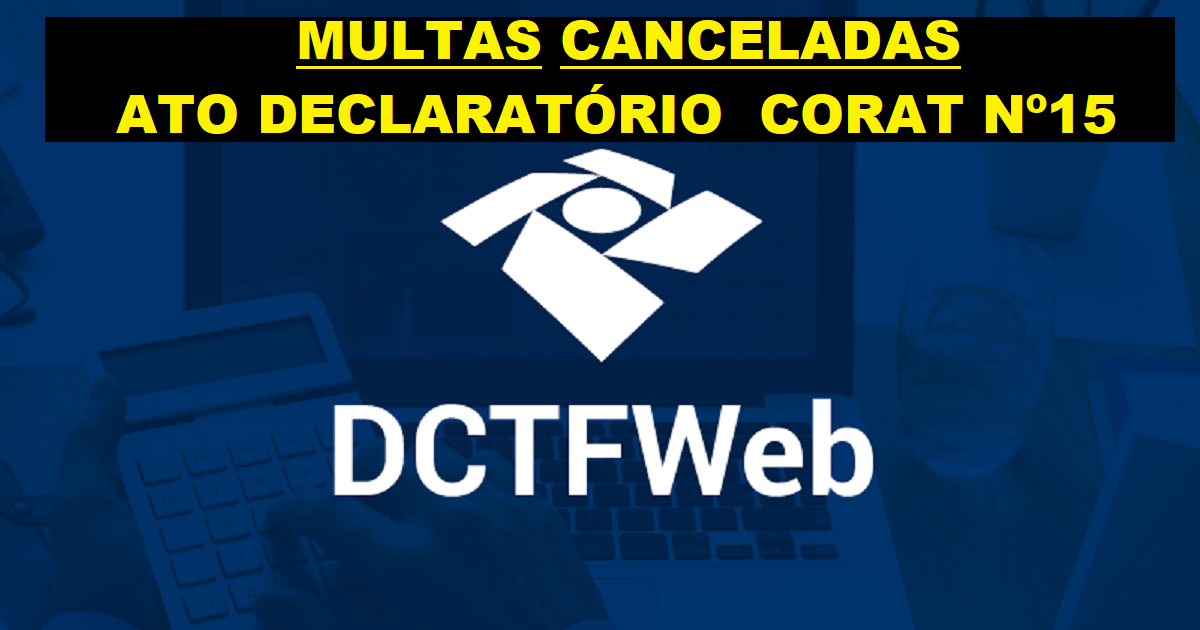 DCTFWEB: Cancelamento de Multas