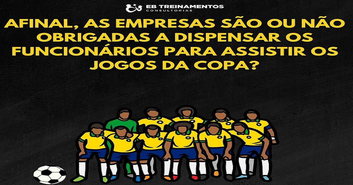 73% das empresas vão liberar funcionários nos jogos do Brasil