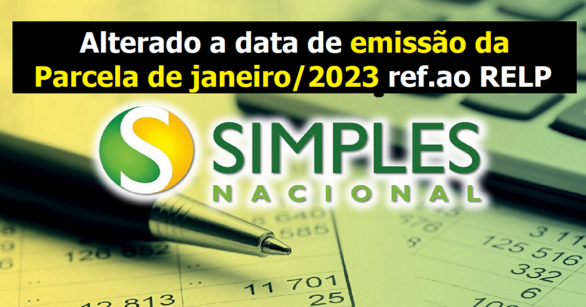 Simples Nacional: Alterado a data de emissão da parcela de janeiro/2023