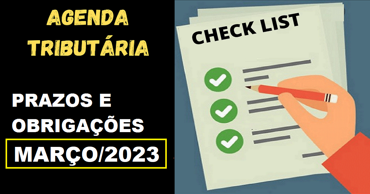 Agenda Tributária Março/2023: Prazos e Obrigações [Atualizada]