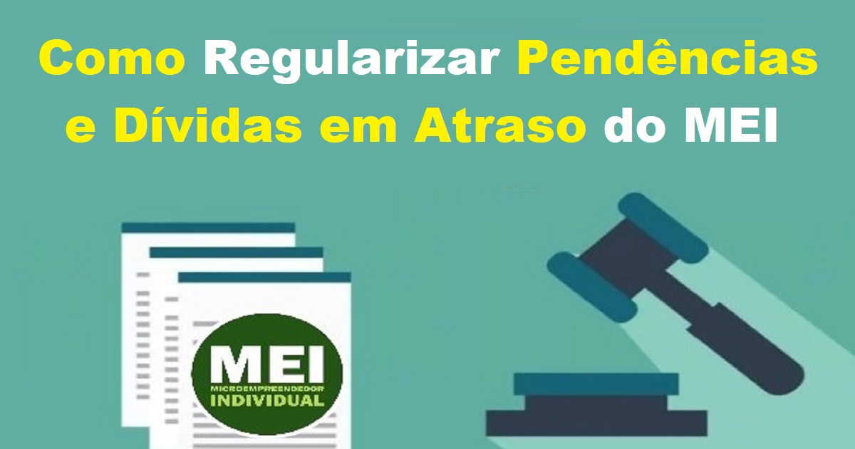 Veja como regularizar pendências e dívidas em atraso do MEI