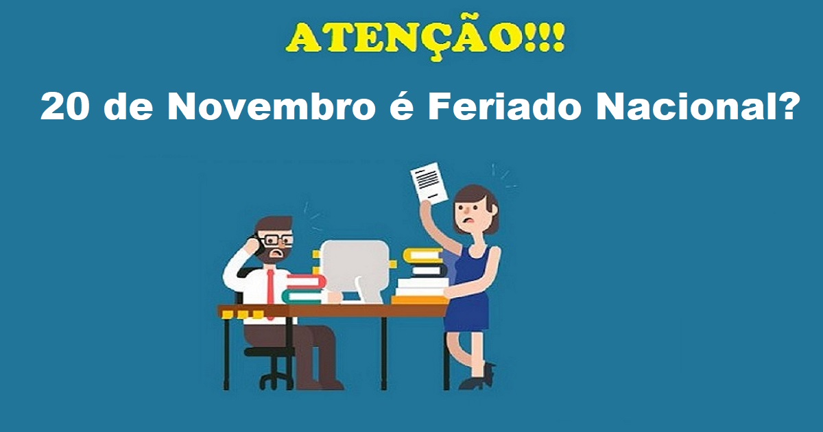 20 de Novembro dia da Consciência Negra é Feriado Nacional?