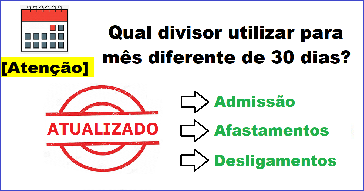 Qual divisor utilizar para mês diferente de 30 dias?