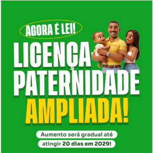 Entenda regras do novo prazo para retirar Licença Paternidade